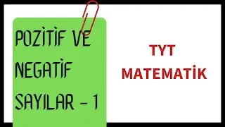 Tyt Matematik | Pozitif ve Negatif Sayılar Soru Çözümü - 1