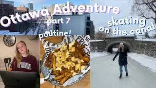 Skating on Rideau canal! Trying poutine for the first time & my dad arrived! 🇨🇦 | ottawa adventure 7