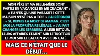 MON PÈRE ET MA BELLE-MÈRE SONT PARTIS EN VACANCES EN ME CRACHANT :  TU N'ES QU'UNE PARASITE !