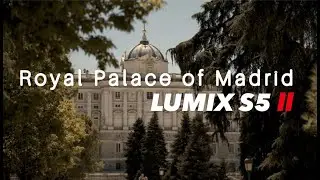 Royal Palace of Madrid 4k Cinematic  LUMIX S5 II