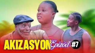 AKIZASYON EPIZOD #7 Nouvo Feyton