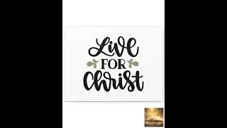 Live For Christ Romans 14:8 Christian Wall Art Bible Verse Print Ready to Hang