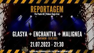 Reportagem Glasya + Enchantya + Malignea