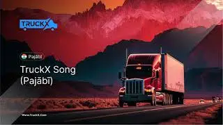 TruckX ELD and Fleet Management in Punjabi (Song)