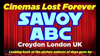 SAVOY ABC  CROYDON UK