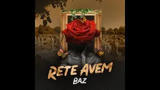 BAZ - Rete Avem ( video lyrics )