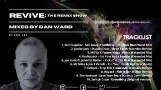 Dan Ward - Revive: The Remix Show - Ep 001 (August 2021)