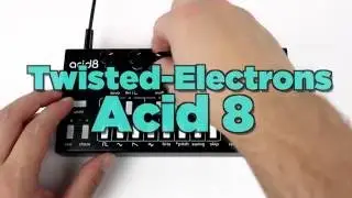 Twisted-Electrons Acid8 MKII Hybrid Acid Machine
