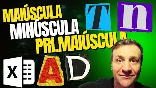 Funções Maiúscula, minúscula e Pri Maiúsculas no Excel
