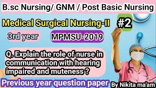 Role of nurse in communication with hearing impaired and muteness || Medical surgical Nursing-2