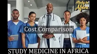 Comparison of Medical Universities Costs #studyinafrica #Africa #MedicalSchool #Student #nayahso