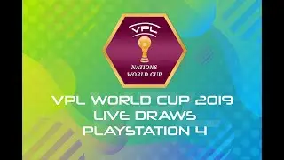 PLAYSTATION4 VPL NATIONS WORLD CUP DRAWS