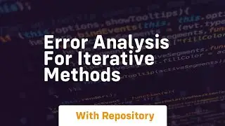 error analysis for iterative methods