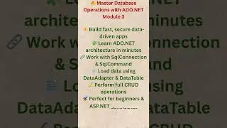 🔥 Master Database Operations with ADO.NET Module 3#Shorts