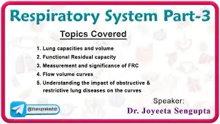Respiratory Physiology: Lung volumes and capasities, FRC, Flow voume curves