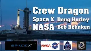 DM-2 Crew Dragon - первый пилотируемый запуск
