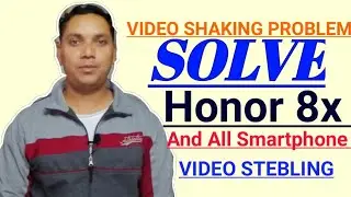 video shaking problem solve for All Smartphone..(how to stebilize shaking videos on android)