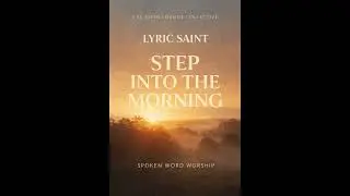 Step Into the Morning