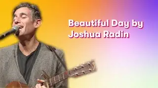 Джошуа Радин - Beautiful Day | JoyRx Music