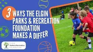 Elgin Parks and Recreation Foundation