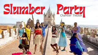 SLUMBER PARTY || CHAMBER THEATER