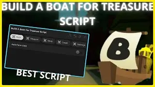 Build A Boat For Treasure Script Auto Farm Gold, Auto Buy Chest, Auto Teleport
