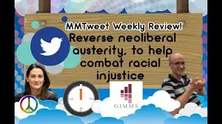 Reverse neoliberal austerity, to help combat racial injustice - MMTweet Weekly Review!