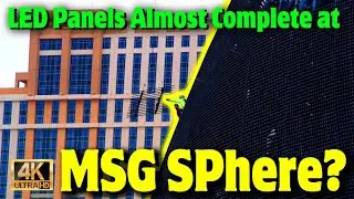 MSG Sphere LED installation almost complete?
