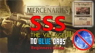Resident Evil 8 Village Mercenaries - The Village 2 SSS Rank - NO BLUE ORBS - Beginner's Guide
