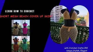 How to make Short Mesh Beach Cover up Skirt Solomon's Knot Stitch - Beginner Friendly and Easy