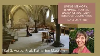 Meet Living Memory Online Seminar Presenter A/Prof Katharine Massam