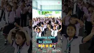Dancing class by school ⭐✨✨ ⭐#shorts #shortsfeed#viral  #trending#youtube #love #romantic #song #nk