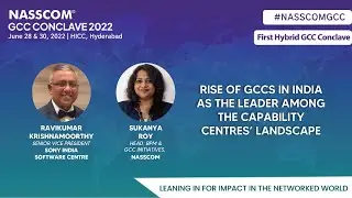Sony: Rise of GCCs in India as the Leader | In Conversation | GCC Conclave 2022