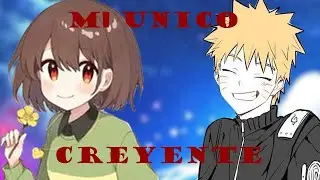 naruto x chara mi unico creyente one shot