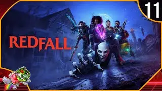 REDFALL #11 FR | TOUJOURS LES M&Ecirc;MES 3 VAMPIRES...
