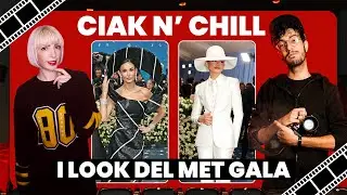 I LOOK DEL MET GALA 2025 | #CIAKNCHILL (02)