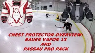 Chest Protector Review /  Overview: Bauer 1X and Passau Pro Pack
