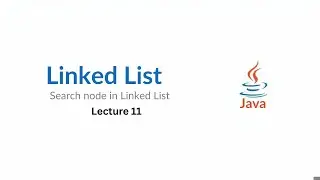 Linked List | Find Node In Linked List | Lecture 11