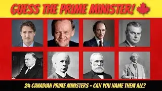 Guess ALL Canadian Prime Ministers! 🍁 Quiz Challenge 2025 🧠