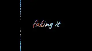 Griffin Puatu - Faking It [Lyric Video]