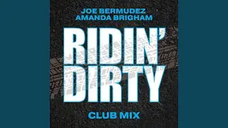 Ridin' Dirty (Club Mix)