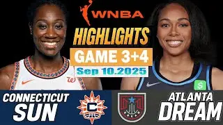 Atlanta Dream VS Connecticut Sun Game 3rd+4th Highlights Sep 10 ,2025 WNBA Season 2025