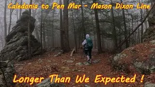 Appalachian Trail - Crossing the Mason Dixon Line! Caledonia State Park, PA to Pen-Mar Park, MD