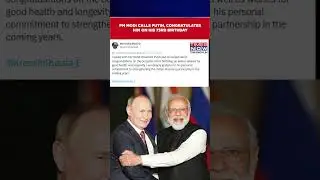 PM Modi Congratulates Russia's Putin On 73rd Birthday, Reaffirms India-Russia Strategic Ties #shorts