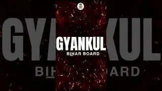 अब बिहार में टॉप करने का सपना होगा पूरा | पढ़िए Gyankul के TOP EDUCATORS के साथ | #biharboard2025
