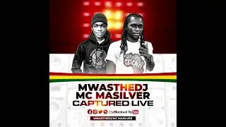 Mwasthedj Ft Mc Masilver   Captured Live Pt1