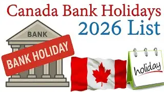 Canada Bank Holidays 2026 | Full Official Holiday List in India