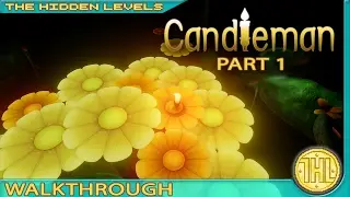 Candleman 100% Walkthrough Guide (Xbox One) (Part 1/34)