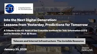 CITI@43 - 04 Telecom and Internet Infrastructure: The Invisible Resource
