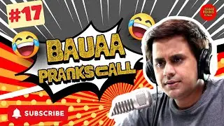 BAUAA Pranks Top 10 Bauaa Ki Comedy Bauaa Pranks nandkishorebairagi | संग्रह 17 (Sangrah 17)